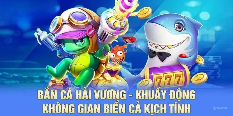 Bắn cá hải vương được cộng đồng game thủ săn đón